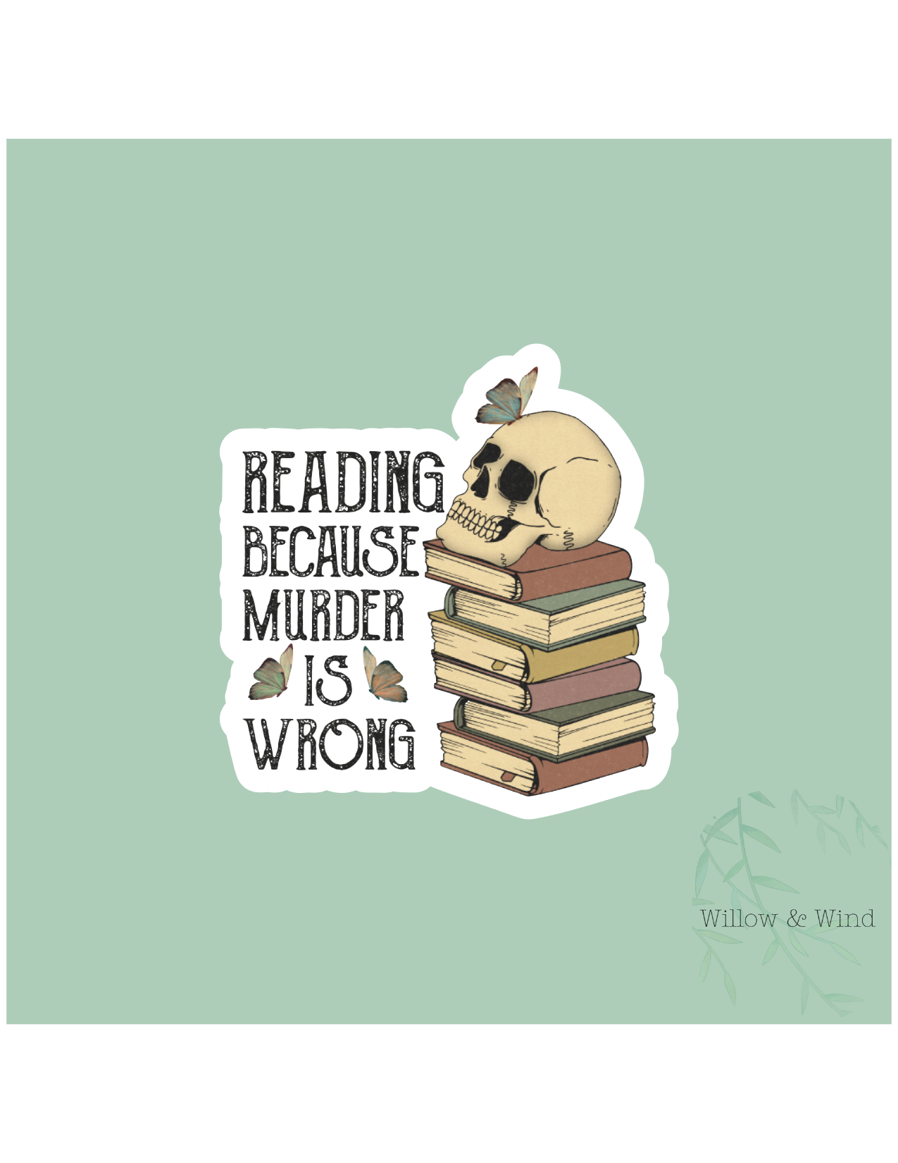 Murder is Wrong - Bookish Sticker