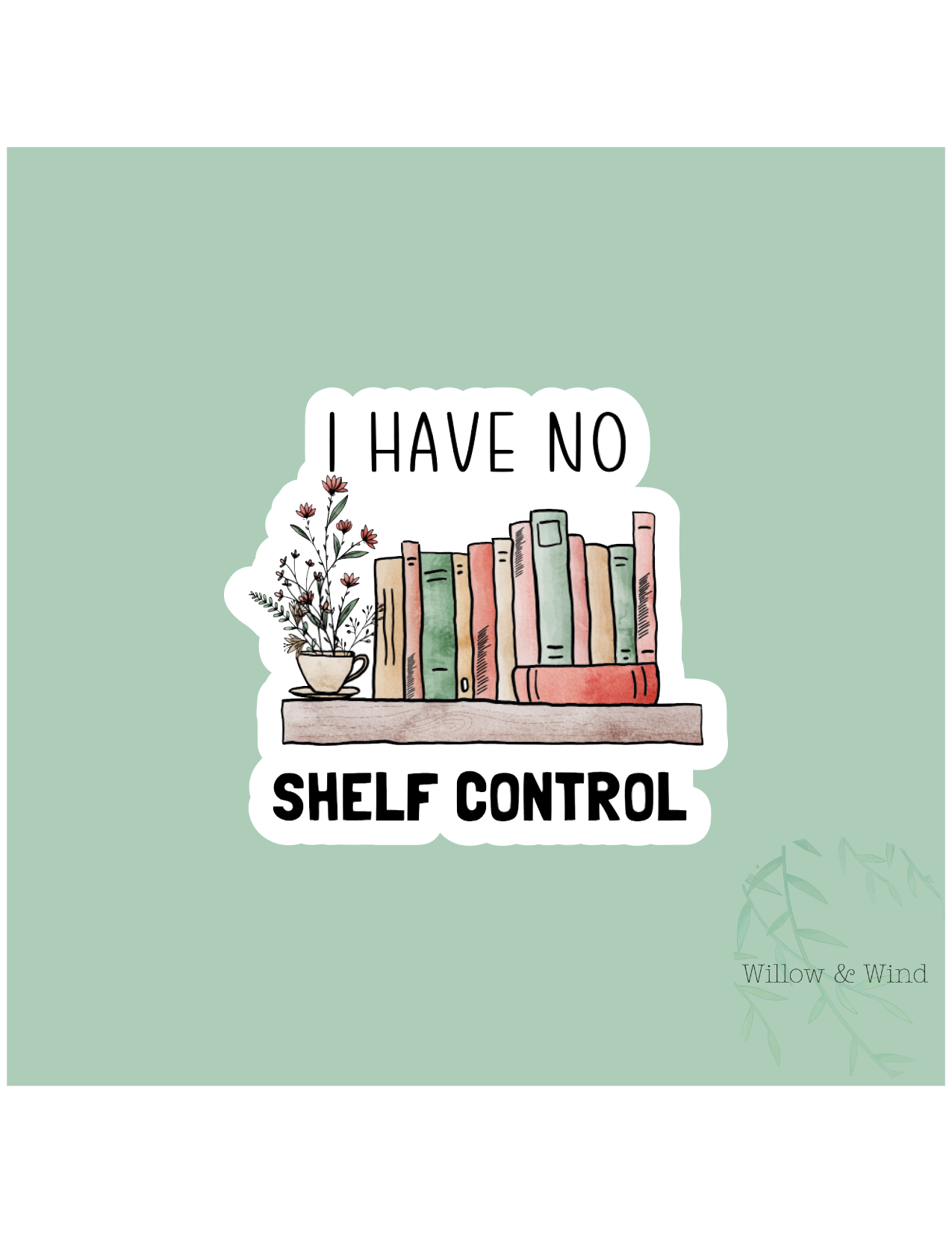 No Shelf Control - Bookish Sticker