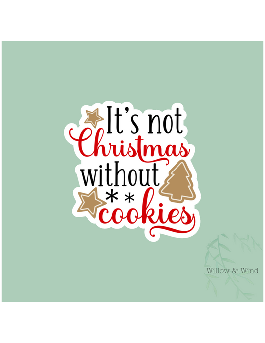 Christmas without Cookies Christmas Sticker