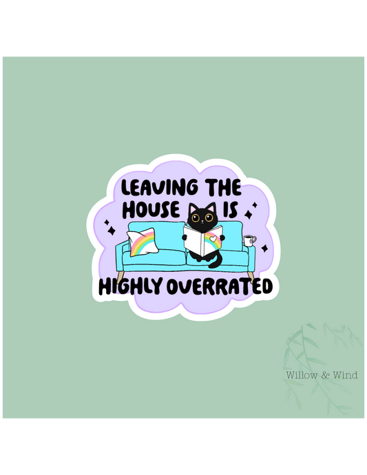Leaving is Overrated Sticker