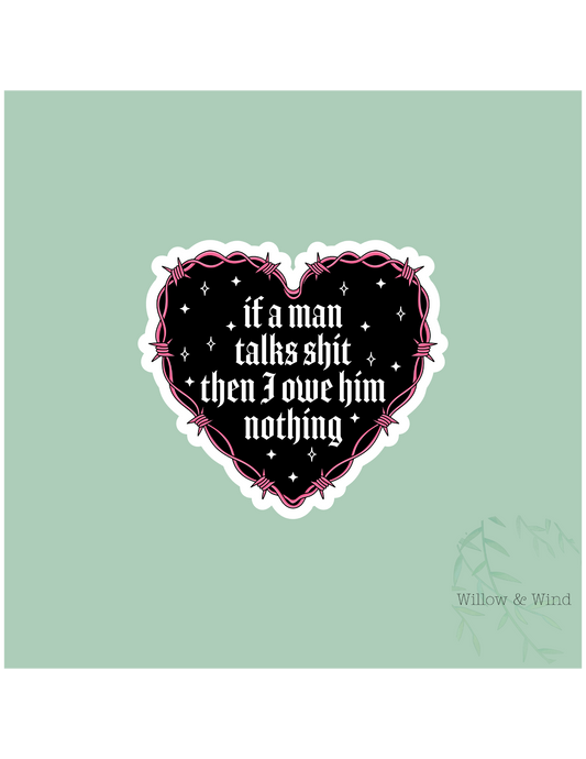Owe Man Nothing Sticker