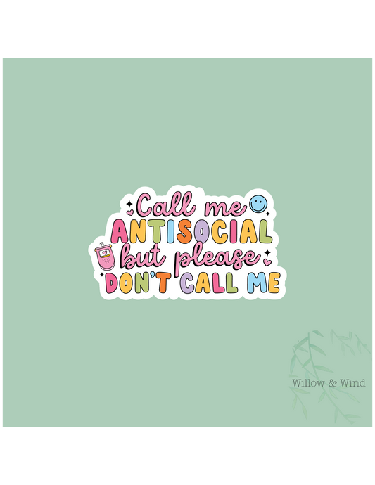 Please Don't Call Me Sticker