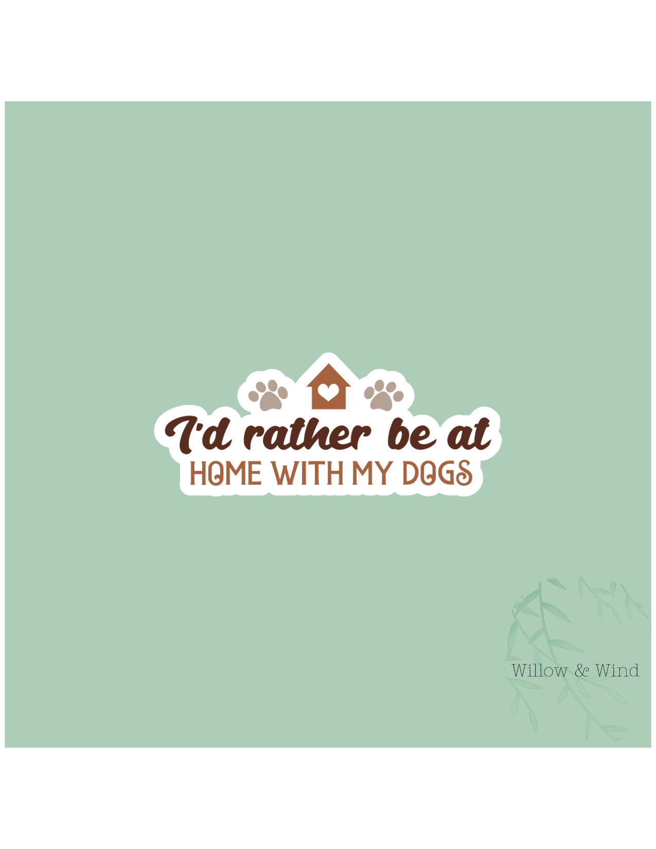Rather Be At Home With My Dogs Animal Sticker