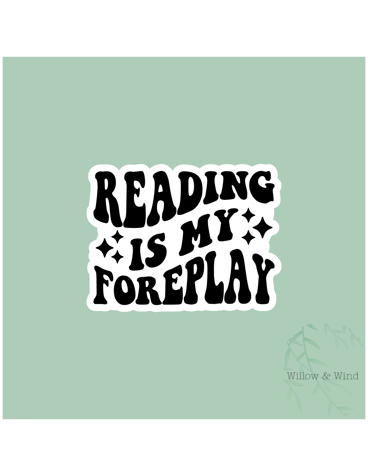 Reading Is My Foreplay - Bookish Sticker