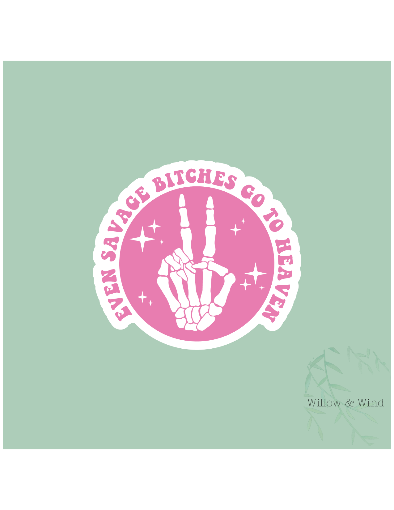 Savage Bitches Sticker