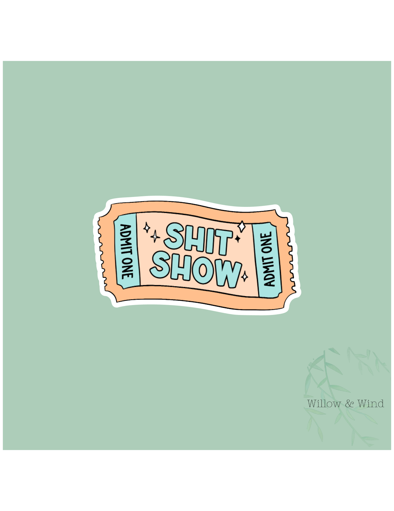 Shit Show Ticket Sticker