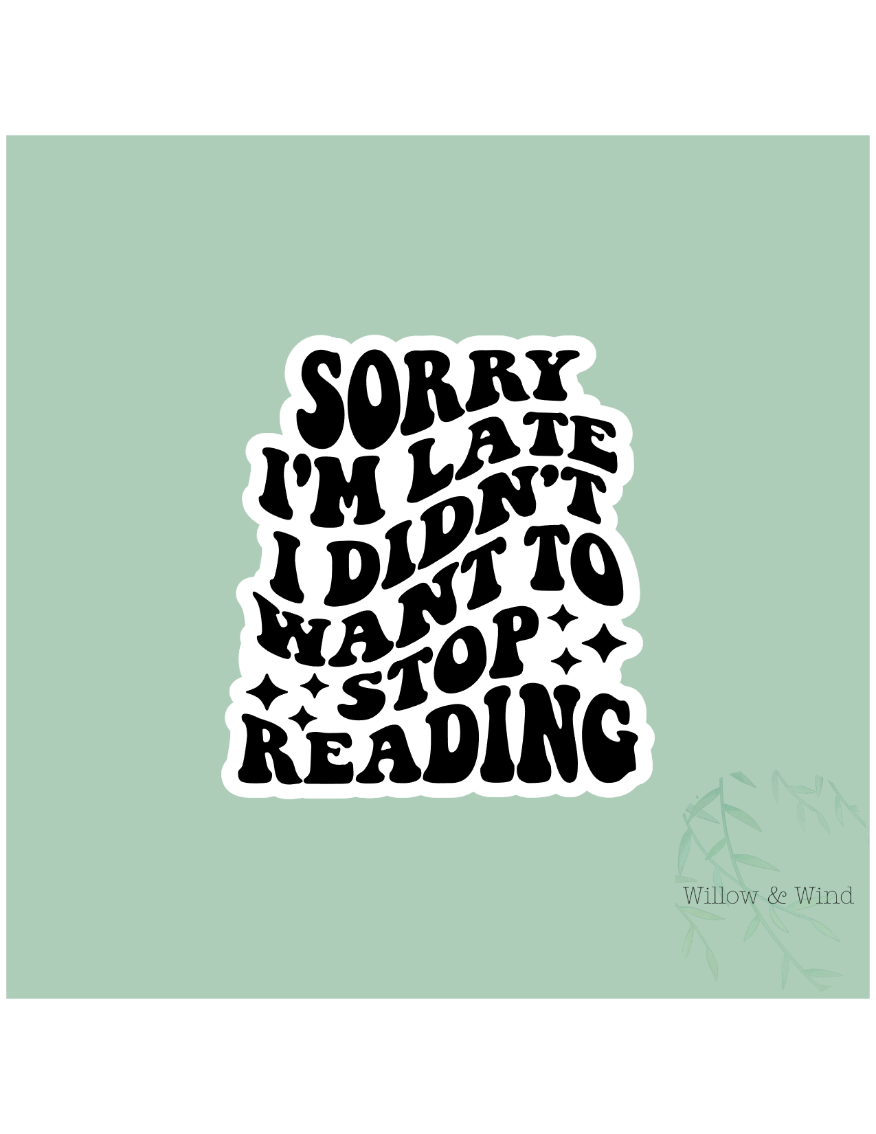 Sorry I'm Late - Bookish Sticker