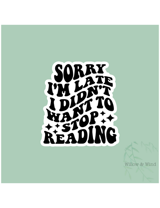 Sorry I'm Late - Bookish Sticker