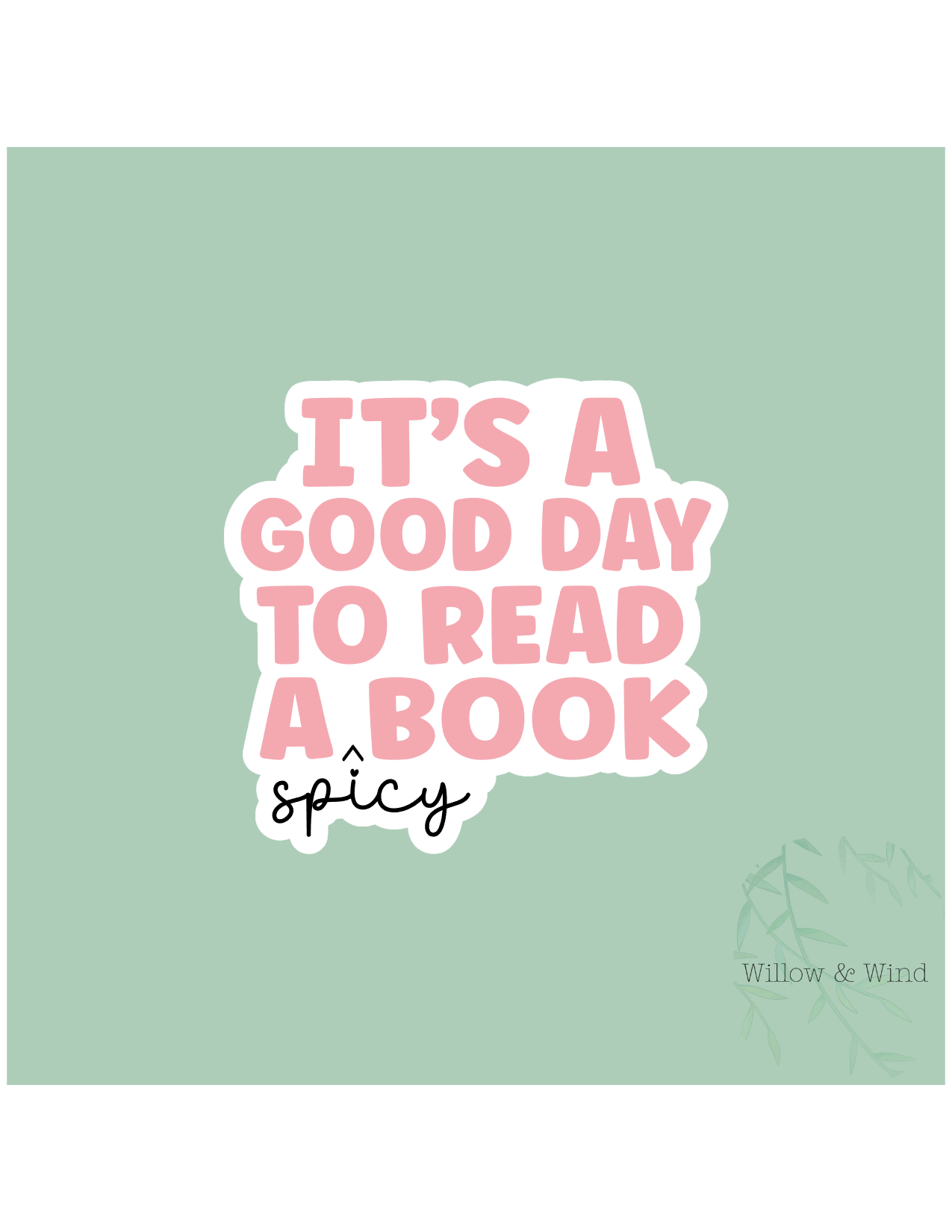 It's A Good Day - Bookish Sticker