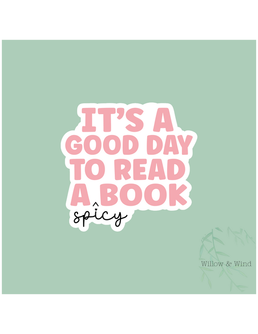 It's A Good Day - Bookish Sticker