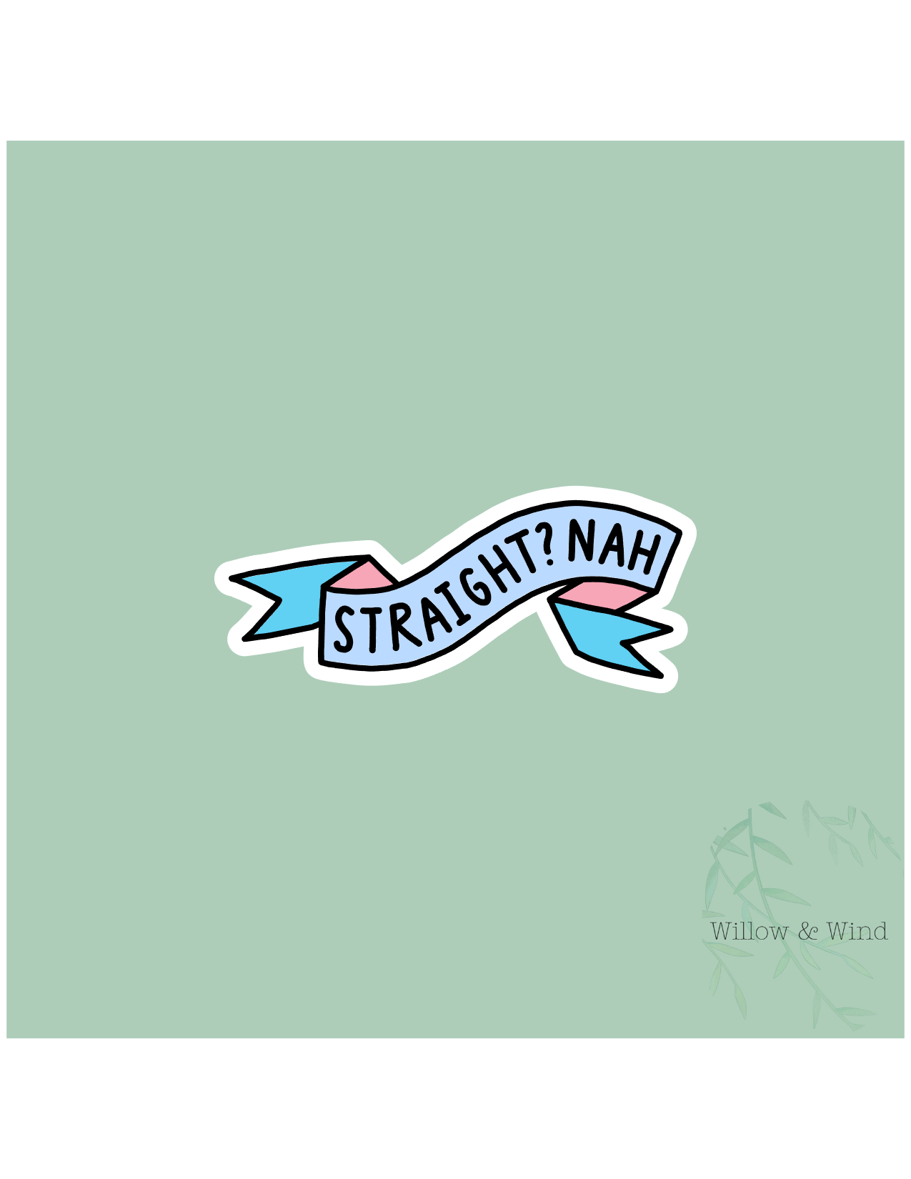 Straight? Nah. - LGBTQ Sticker