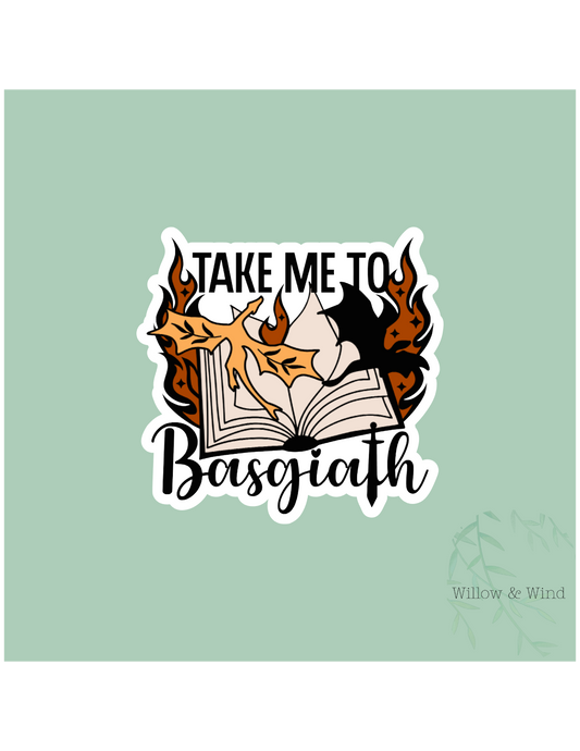 Take Me To Basgiath - Fourth Wing Sticker