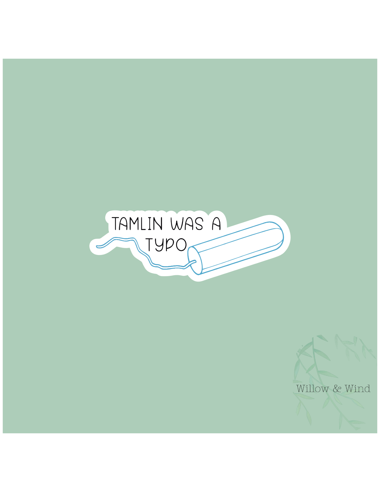 Tamlin Was A Typo - A Court of Thorns and Roses Sticker