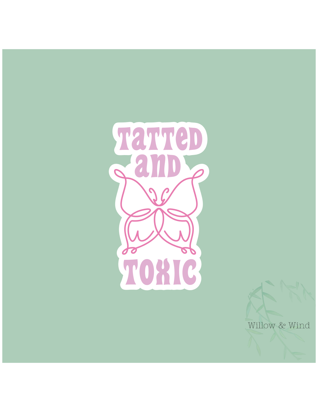 Tatted and Toxic Sticker