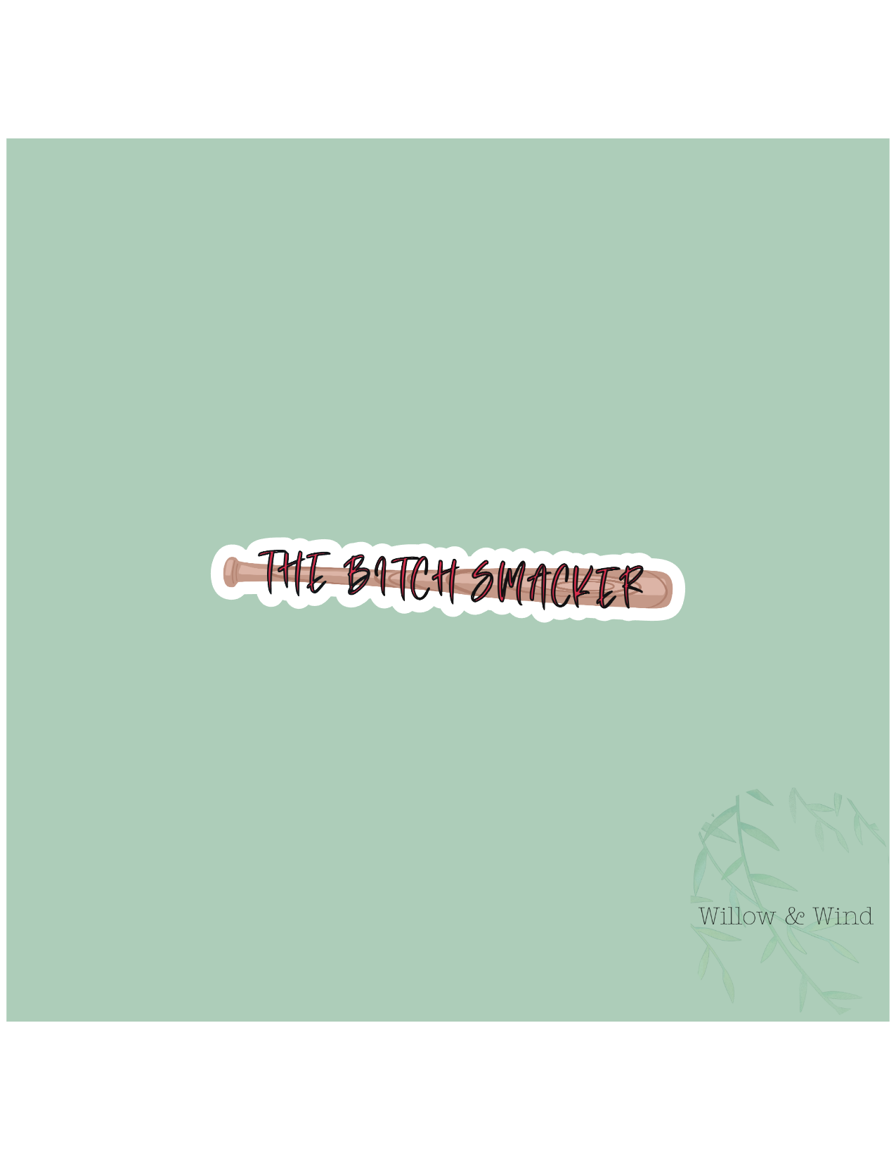 The Bitch Smacker - Bookish Sticker