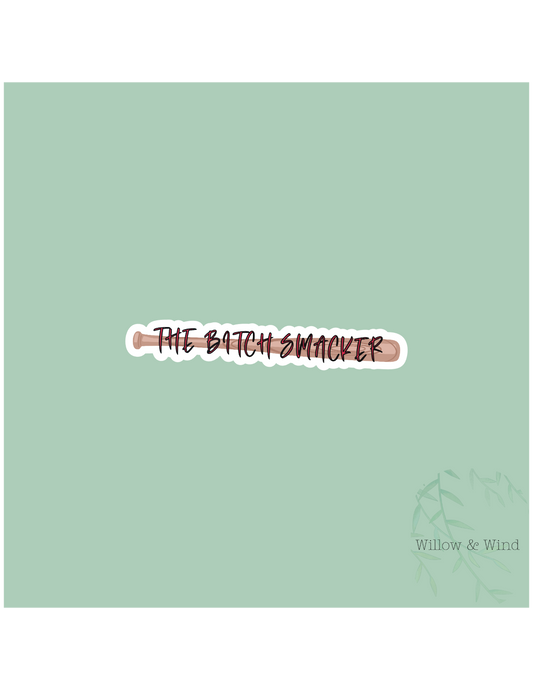 The Bitch Smacker - Bookish Sticker