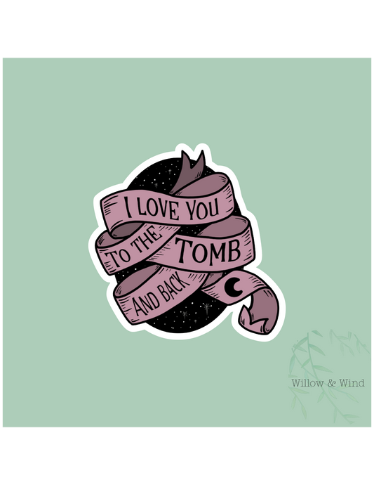 To The Tomb & Back Gothic Sticker