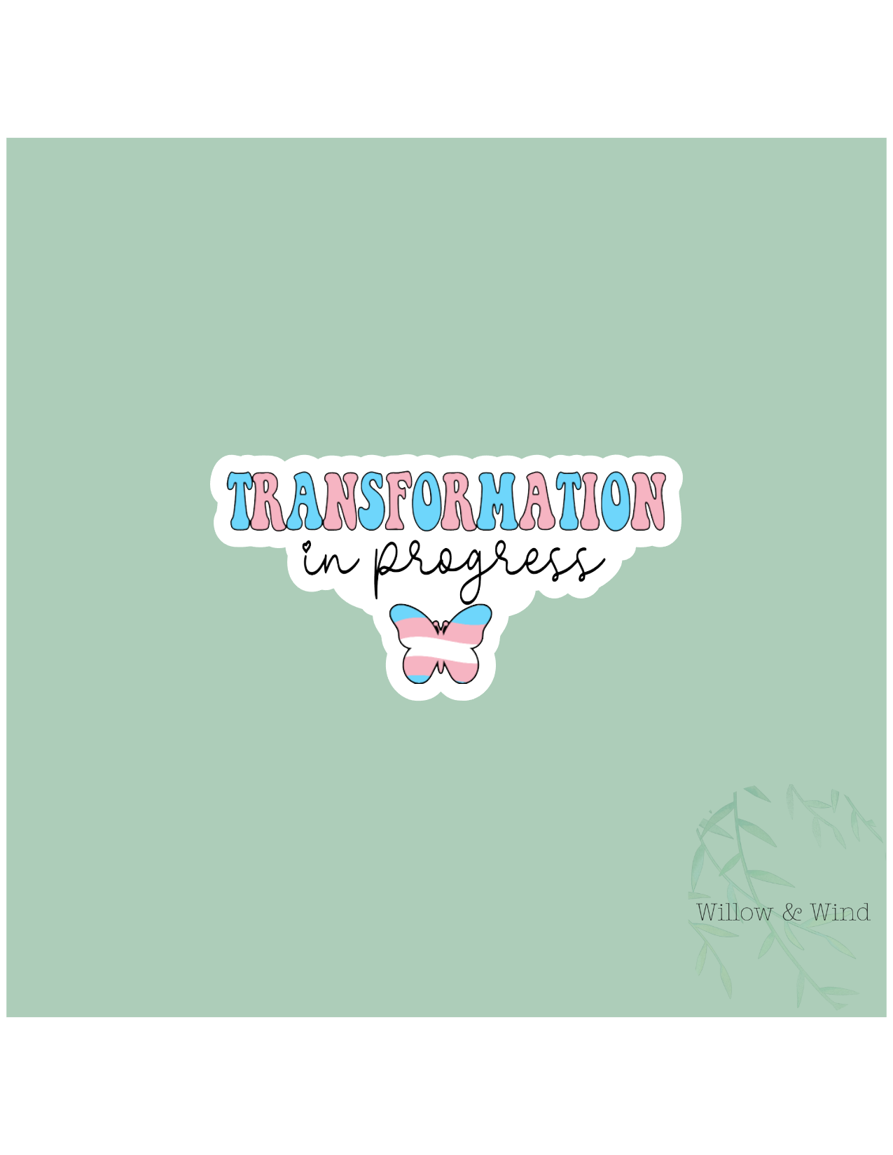 Transformation In Progress - LGBTQ Sticker