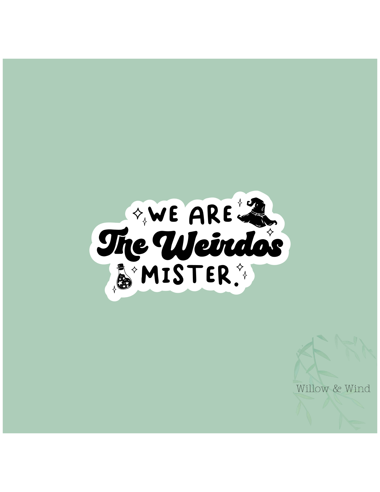 We Are The Weirdoes Mister Witchy Sticker