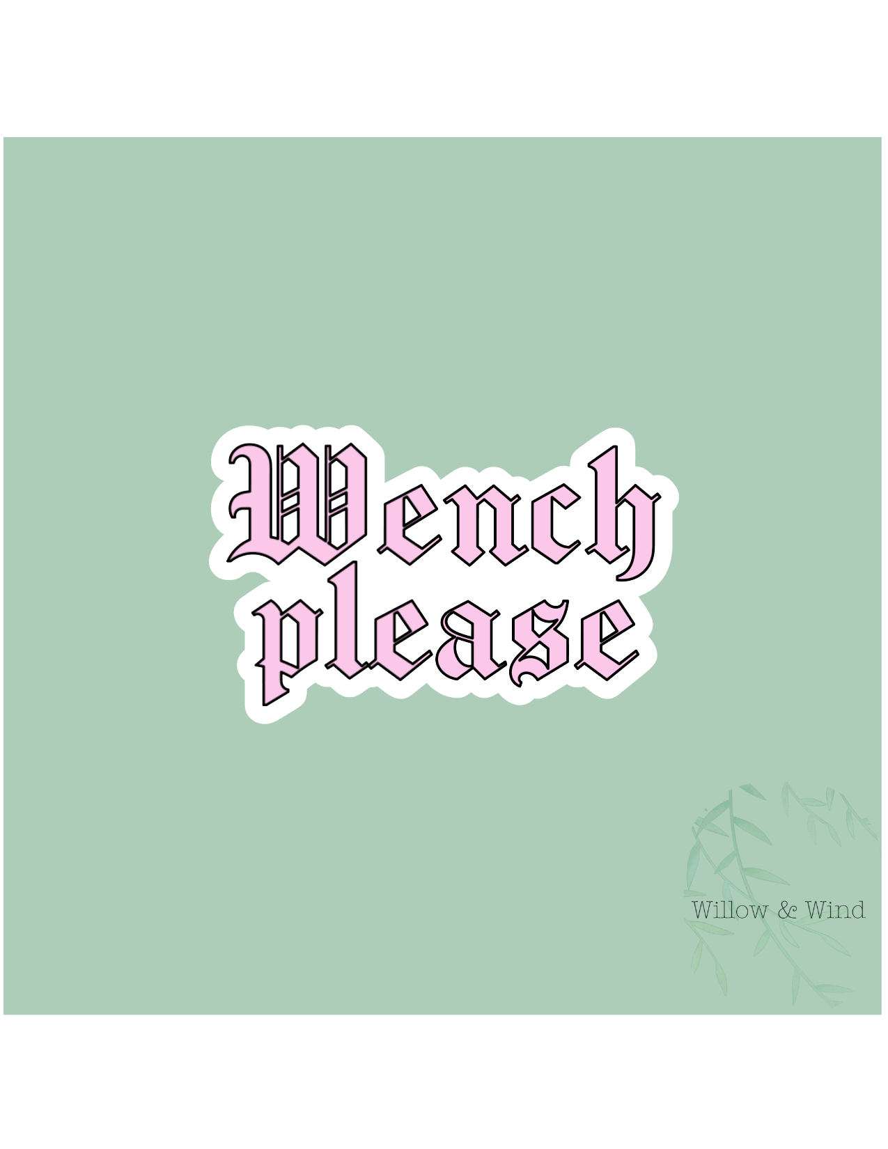 Wench Please Sticker