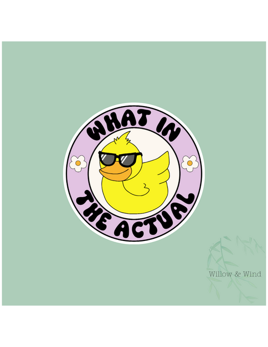 What In The Actual Sticker