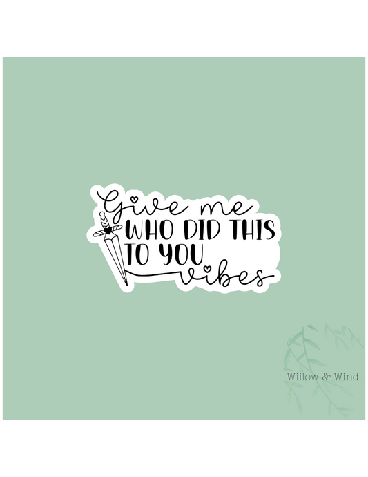 Who Did This To You - Bookish Sticker