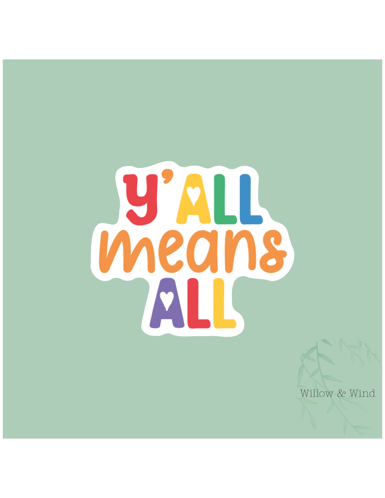 Y'all Means All - LGBTQ Sticker