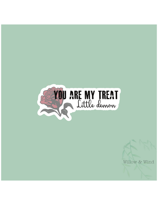 You Are My Treat - Bookish Sticker