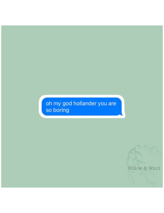 You Are So Boring - Heated Rivalry Sticker