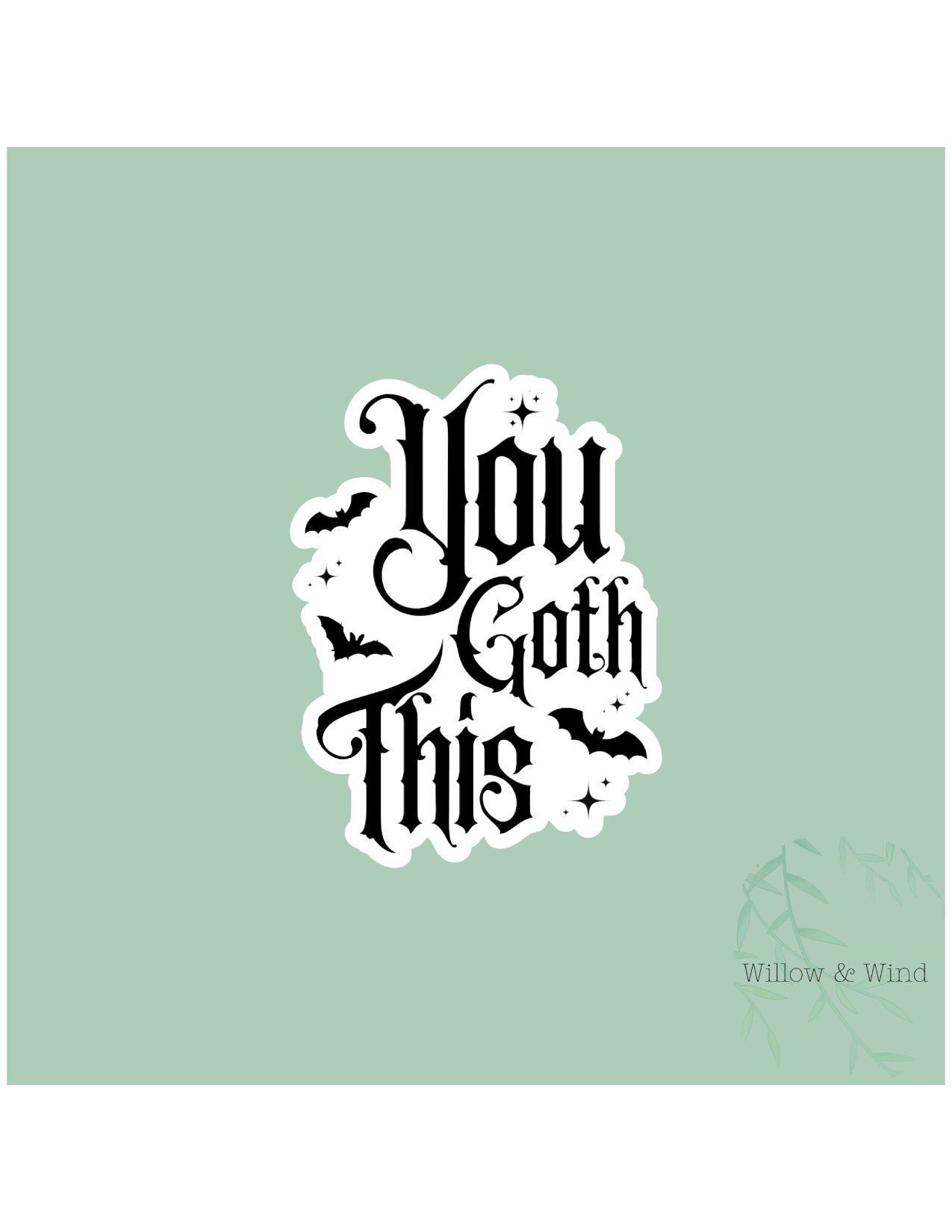 You Goth This Gothic Sticker